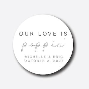 Our Love Is Poppin&#39; Stickers - Popcorn Bag Wedding Favor Tags - Favor Box Labels - Bridal Shower Stickers - Thank You Personalized
