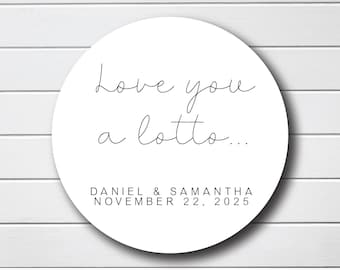 Love You A Lotto Stickers - Lottery Ticket Wedding Favor Tags - Favor Box Labels - Bridal Shower Stickers - Thank You Personalized