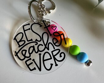 Best Teacher Ever Key Chain  - Educator Gift - Preschool - Elementary School - Daycare - Teacher - Nanny Present