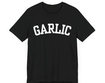 Garlic T-Shirt, Fun Garlic Lover Shirt, Food Connoisseur