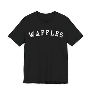 Waffles T-Shirt, Funny Waffles Lover Shirt, Waffle Connoisseur Black