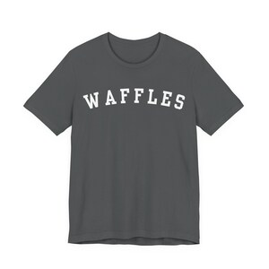 Waffles T-Shirt, Funny Waffles Lover Shirt, Waffle Connoisseur Asphalt