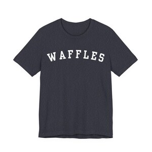 Waffles T-Shirt, Funny Waffles Lover Shirt, Waffle Connoisseur Heather Navy