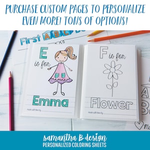 May include: An open coloring book featuring pages with the text E is for Emma and F is for Flower, accompanied by illustrations of a girl and a flower. The pages include lines for writing and the text made with love by. Colored pencils are visible.