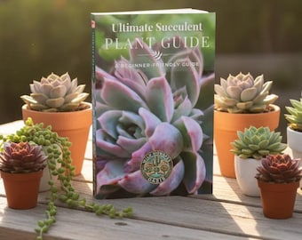 Der ultimative Sukkulenten Pflanzenführer (Digitaler Download)