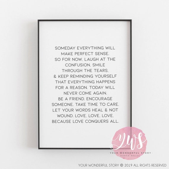 Someday Everything Will Make Perfect Sense Quote Print Etsy Someday Everything Will Make Perfect Sense Quote Print Etsy
