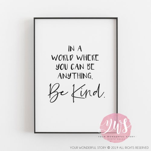 In A World Where You Can Be Anything Be Kind Caroline Flack Quote Art Print
