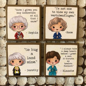COASTERS! Funny quote Golden Girls coasters with gold trim