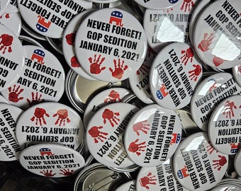 January 6th Republican Sedition Pinback Button/Refrigerator Magnet/Magnetic Bottle Opener/keychain