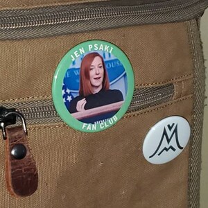 Jen Psaki button/Magnet/Bottle Opener/keychain image 2