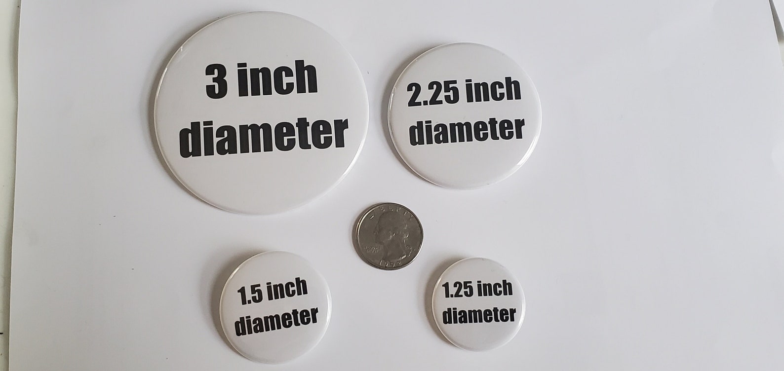 Custom Buttons 1.25 1.5 2.25 and 3 - Etsy