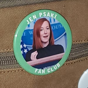 Jen Psaki button/Magnet/Bottle Opener/keychain image 1