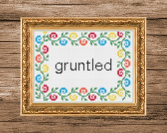 Gruntled Cross Stitch Pattern | Funny Cross Stitch | Cross Stitch Pattern Funny Saying Quote Subversive Sassy Snarky Rude Easy Modern