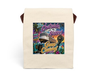 Sister Gone Cruising Cruise Canvas Lunch Bag