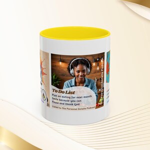 May include: White ceramic mug with a yellow interior. The mug features a photo of a woman wearing headphones, with the text "To Do List" and "The Personal Details Podcast". The mug has a colorful design.