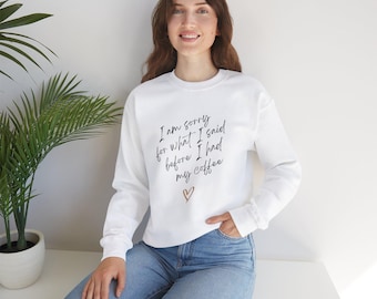 Sweatshirt: I'm Sorry Text