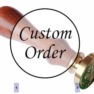 CUSTOM ORDER Wax Seal Stamp personalized design with your own image or request / wedding invitation / bespoke stamp (ref : T)