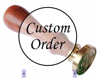 CUSTOM ORDER Wax Seal Stamp personalized design with your own image or request / wedding invitation / bespoke stamp (ref : T)