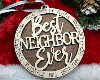 Ornament Best Neighbor Ever new style  laser cut wood Christmas gift holiday