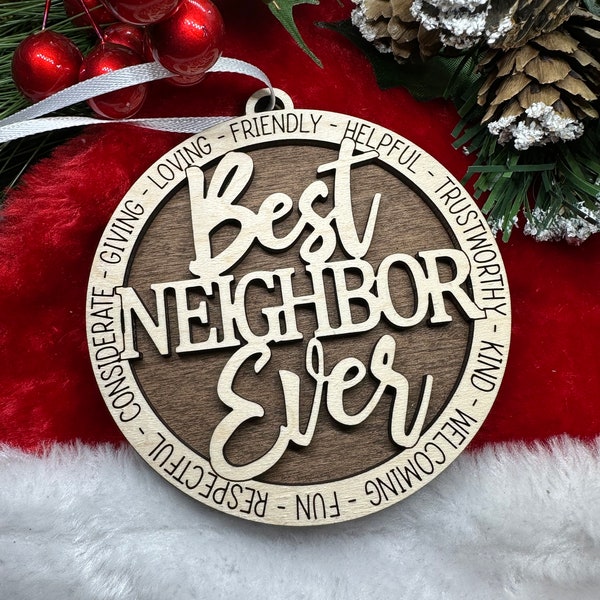 Ornament Best Neighbor Ever new style  laser cut wood Christmas gift holiday