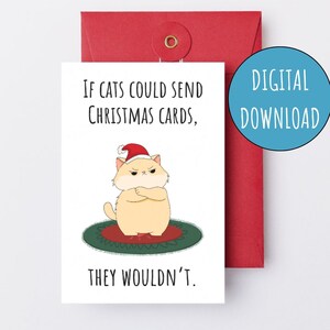 Carte de Noël drôle de chat, bricolage imprimable, carte de chat grincheux bricolage, carte numérique de vacances drôle de chat, amoureux des chats si les chats pouvaient envoyer des cartes de Noël