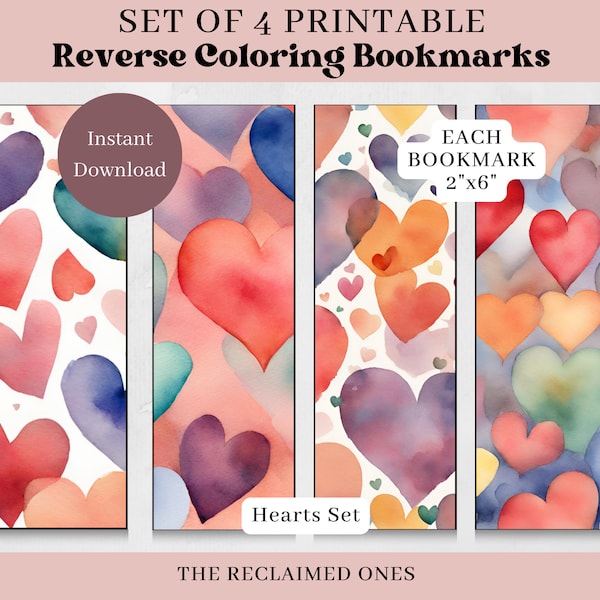 Printable Reverse Coloring Bookmarks Set of 4 Watercolor Hearts Printable Bookmarks Inverse Coloring Book Lovers Gift Valentine's Bookmarks