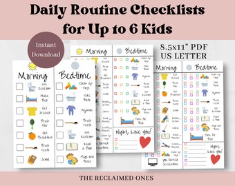 May include: Printable checklist for kids' daily routines. The checklist includes morning and bedtime routines with colorful icons and checkboxes. The text on the checklist says "Daily Routine Checklists for Up to 6 Kids" and "8.5x11" PDF US LETTER".
