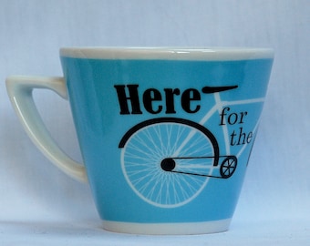 Here for the Ride Cappuccino Cup