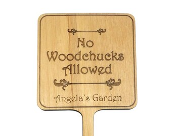 Personalized Garden Planter Sign, No Woodchucks Allowed, Garden Label, Garden Marker