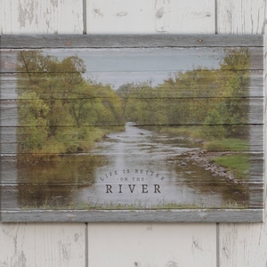 Life is Better on the River Canvas Sign, River House Decor, River Wall Art, River Decor, River Wall Decor, Cottage and Cabin Decor