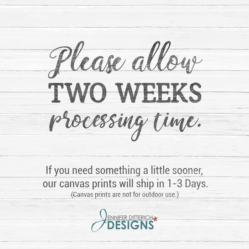 Please allow two weeks processing time.