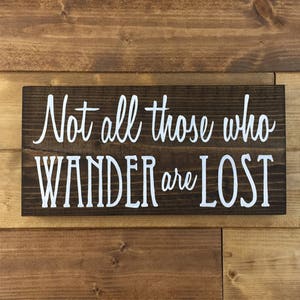 Not All Those Who Wander Are Lost Sign Travel Gift Adventure Wall Decor ...