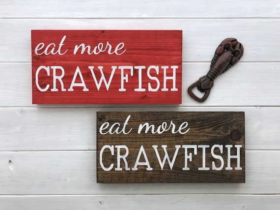 Eat More Crawfish Sign Painted Crawfish Decor Louisiana Etsy