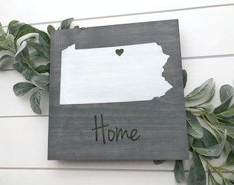 Pennsylvania Home Sign | Pennsylvania wall art | Moving gift | Pennsylvania decor | Pennsylvania gift | Custom sign | Home state sign