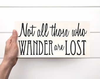 Not All Who Wander Are Lost Sign - Etsy