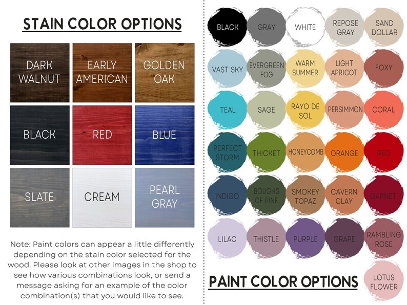 May include: Image displaying wood stain and paint colour options. Stain colours include Dark Walnut, Early American, and Golden Oak. Paint colours range from Black to Lotus Flower, with names like Teal, Sage, and Honeycomb. Text reads "STAIN COLOUR OPTIONS" and "PAINT COLOUR OPTIONS."