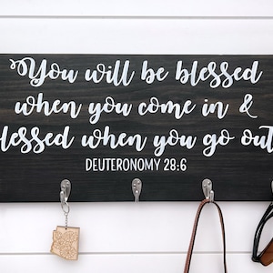 You will be blessed when you come in sign | Painted | Deuteronomy 28:6 | Key Rack | Coat rack