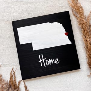 Custom Nebraska Home Sign - Nebraska Wall Art - Nebraska Gift - Home State Sign