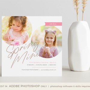 May include: A pink and white flyer advertising a spring mini photography session for children. The flyer features two photos of girls in pink dresses, with the text "Spring Mini" in a cursive font. The flyer also includes the text "NOW BOOKING March 01 - March 15", "60 MINUTES | 25 DIGITAL IMAGES | IMAGE DISC", "YOUR STUDIO PHOTOGRAPHY | yourname@yourstudio.com", and "only $250".