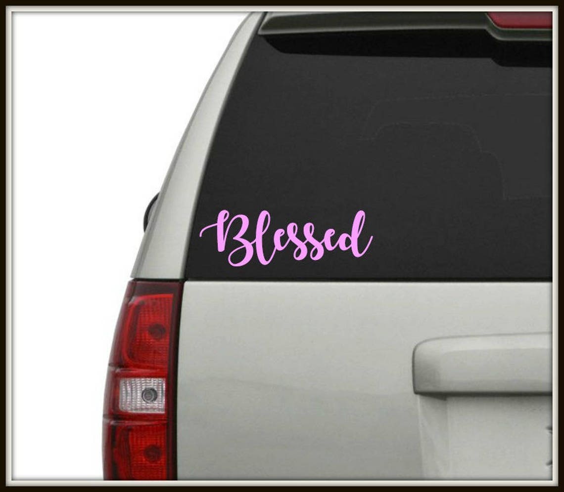 Blessed Car Window Decal Blessed Sticker Window Decal Etsy