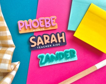 Work name badge / fun colourful nurse teacher midwife name tag  / personalised bright fun name tag