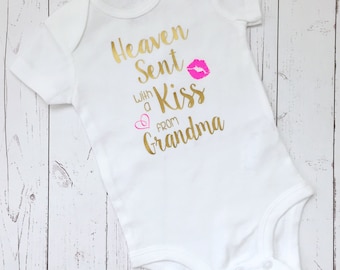 Heaven Sent With a Kiss from Grandma - Baby Shower Gift - Newborn Coming Home Outfit - Baby Bodysuit -  Baby Girl Clothes - Baby Boy Clothes