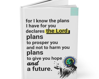May include: A white book with a black and white illustration of a man with a halo. The text on the book reads "for I know the plans I have for you declares the Lord plans to prosper you and not to harm you plans to give you hope and a future."