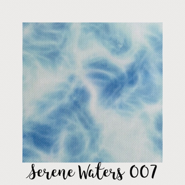 Serene Waters 007 Aida Cloth Hand Dyed Effect  || Cross Stitch Canvas 14 / 16 / 18 Count