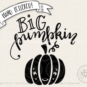 Big Pumpkin SVG Cut File, Pumpkin Cutting File, Hand Lettered Fall Design, Silhouette SVG, Cricut Download, Cutting File, Fall Overlay