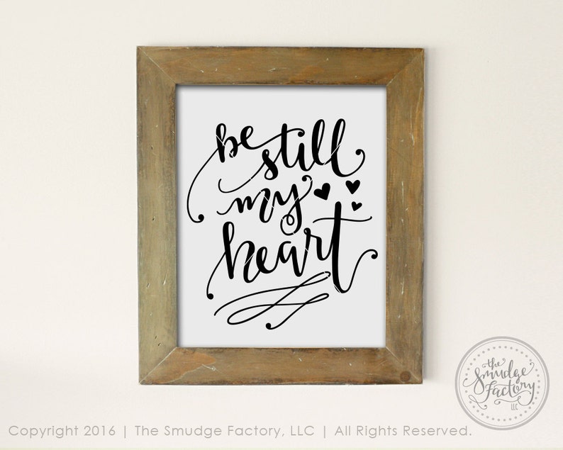 Graphic Overlay Hand Lettered Clipart Heart SVG Cricut Download Silhouette SVG Be Still My Heart SVG Cut File Be Still Cutting File