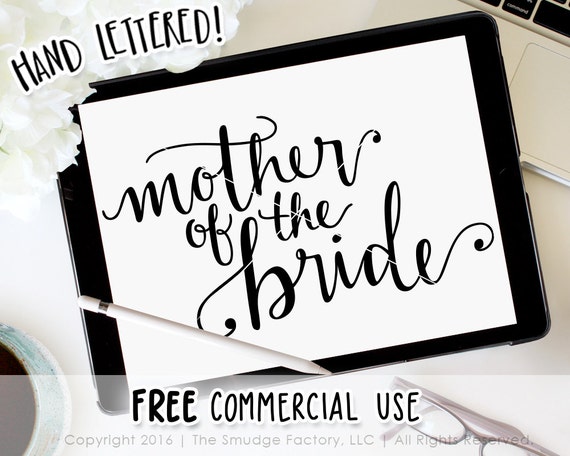 Mother Of The Bride SVG, Hand Lettered Calligraphy (Download File)