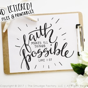 Faith SVG Cut File, Faith Makes All Things Possible, Luke 1:37 Silhouette Cricut Cutting File Faith SVG, Inspiring Cut File, Bible Verse SVG