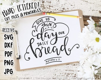 Give Us This Day Our Daily Bread DIY Print, The Lord's Prayer Printable File, Bible Verse, Christian Printable Hand Lettered Christian Quote
