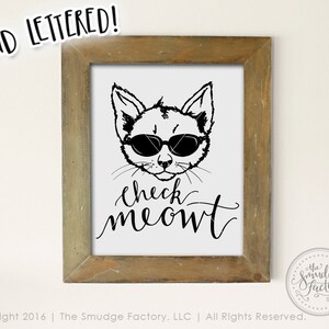 Check Meowt Kitten Printable File, DIY Kitty Print, Hand Lettered, Instant Download, Cool Cat Sunglasses, Vinyl Stencil, Kitten Wall Art